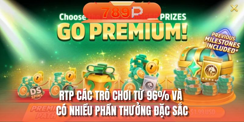 RTP các trò chơi từ 96% và có nhiều phần thưởng đặc sắc